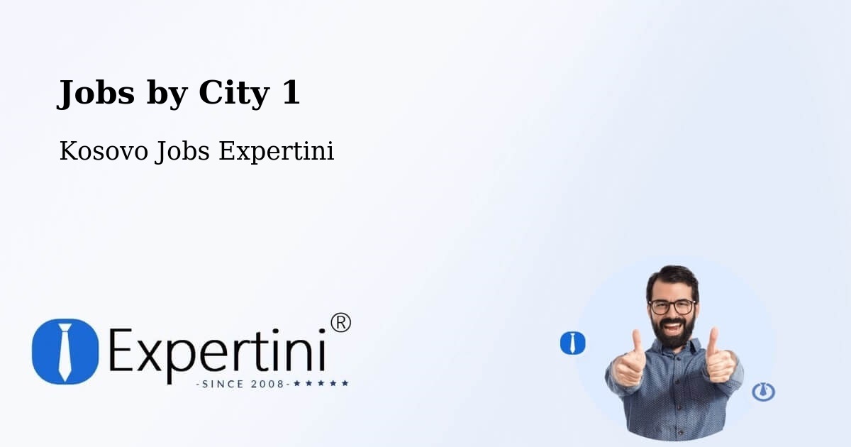 City Jobs in Kosovo - Expertini