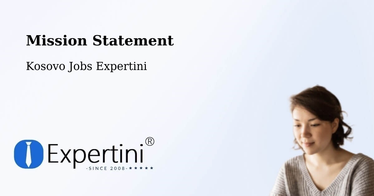 Corporate Mission – Suharekë - Kosovo Jobs Expertini