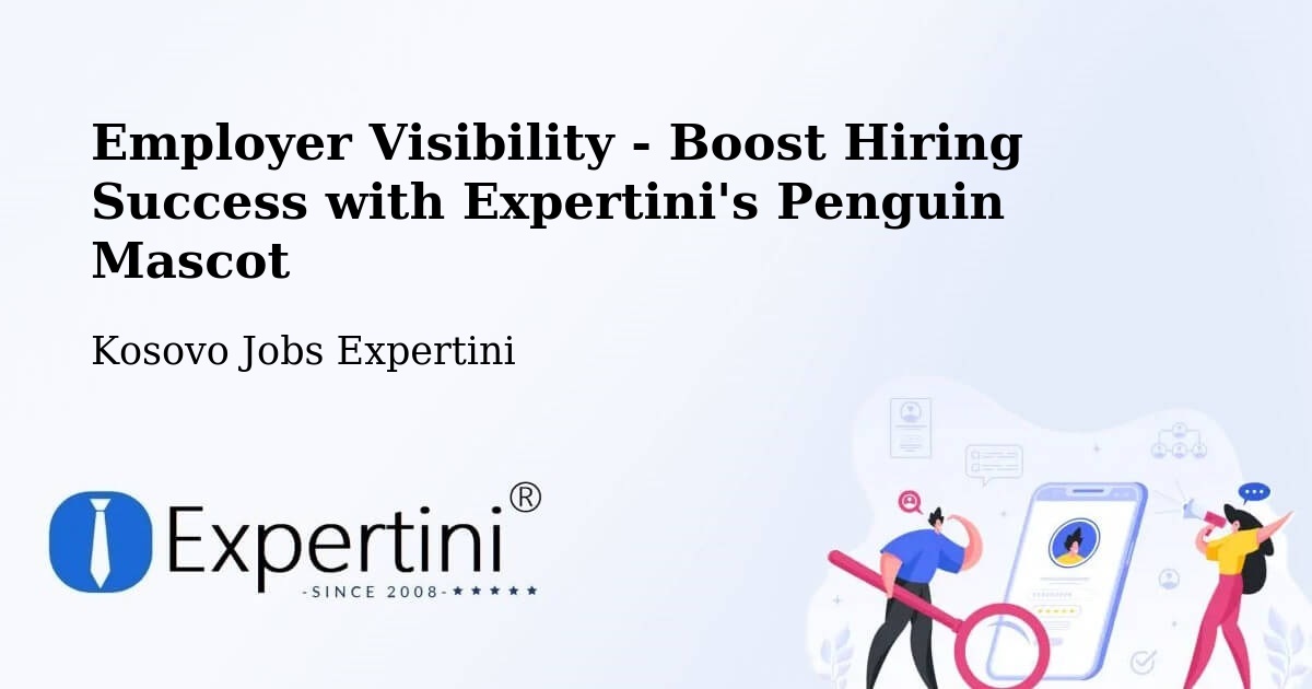 CV and Resume Visibility Optimization – Suharekë - Kosovo Jobs Expertini